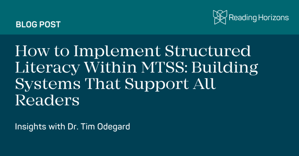 How to Implement Structured Literacy within MTSS blog post featured image